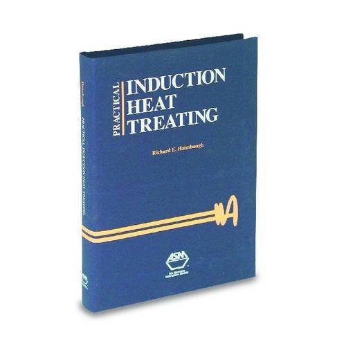 Practical Induction Heat Treating