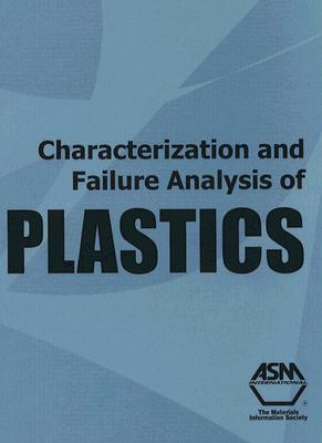 Characterization and Failure Analysis of Plastics