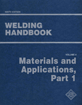 Welding Handbook Vol. 4. , Materials and Applications, Part 1.