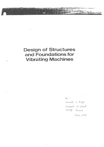 Design of Structures and Foundations for Vibrating Machines