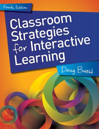 Classroom Strategies for Interactive Learning