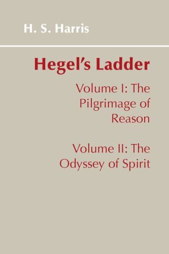 Hegel's Ladder, A Commentary on Hegel's Phenomenology of Spirit, Volume 1