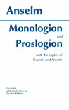 Monologion and Proslogion with the Replies of Gaunilo and Anselm