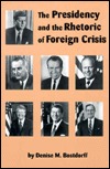 The Presidency and the Rhetoric of Foreign Crisis