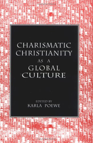 Charismatic Christianity as a Global Culture