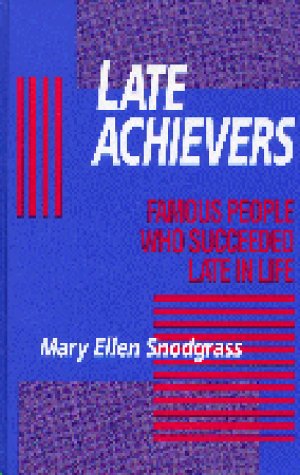 Late Achievers