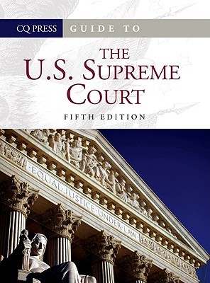 Guide To The Us Supreme Court, 2 Volume Set (Congressional Quarterly's Guide To The Us Supreme Court)