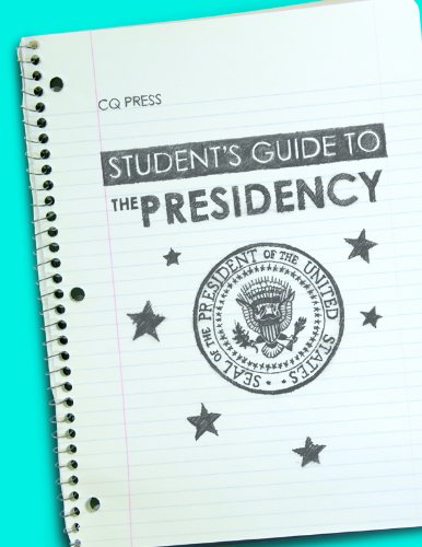 Student's Guide to the Presidency