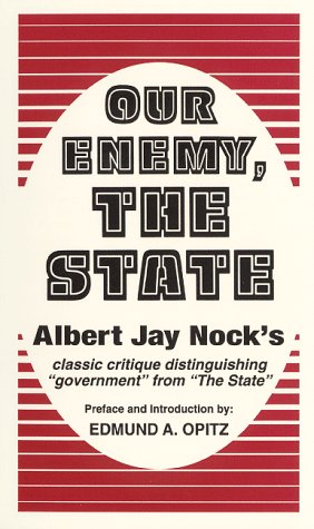 Our Enemy, the State