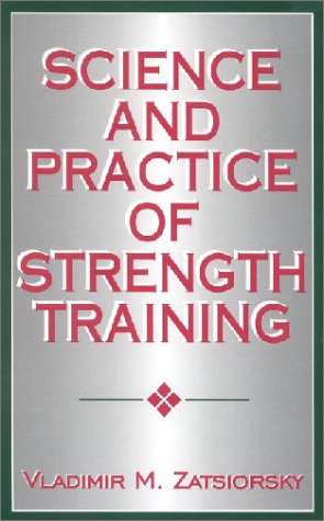 Science and Practice of Strength Training