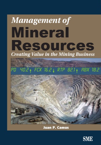 Management of mineral resources : creating value in the mining business