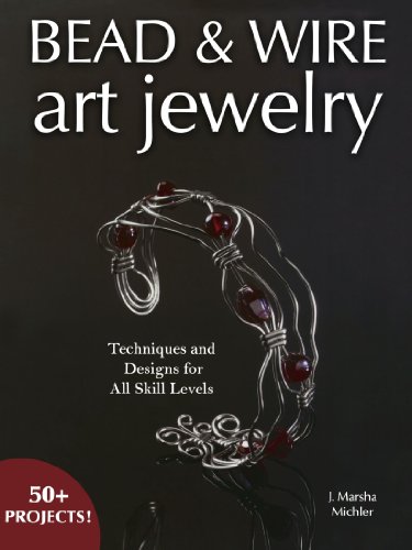 Bead &amp; Wire Art Jewelry