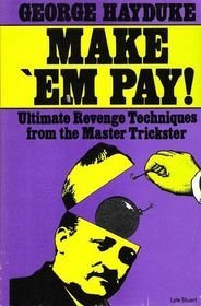 Make' Em Pay!