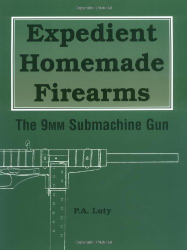 Expedient Homemade Firearms