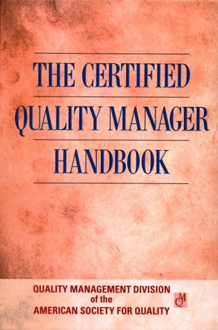 The Certified Quality Manager Handbook/With Supplemental Section (Asq)