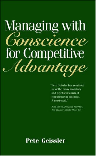 Managing with Conscience for Competitive Advantage