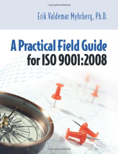 A Practical Field Guide for ISO 9001