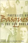 Portraits Of Basques In The New World