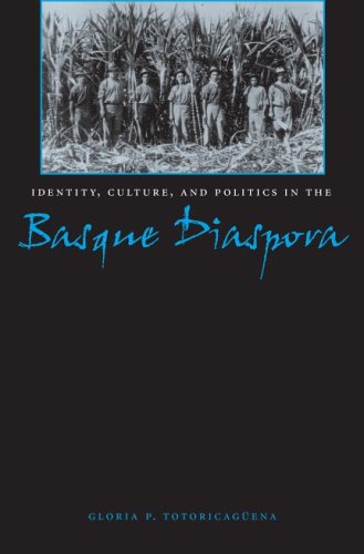 Identity, Culture, And Politics In The Basque Diaspora