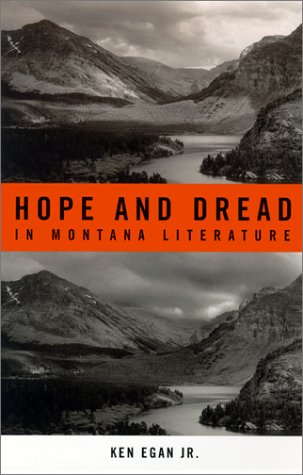 Hope and dread in Montana literature