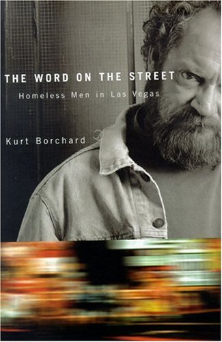 The Word On The Street : Homeless Men In Las Vegas.