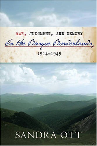 War, judgment, and memory in the Basque borderlands, 1914-1945