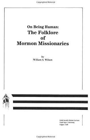 On Being Human: Folklore of Mormon Missionaries