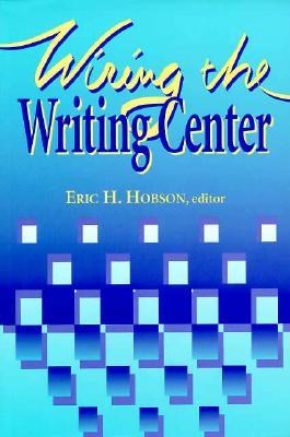 Wiring The Writing Center