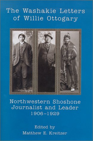 Washakie Letters Of Willie Ottogary