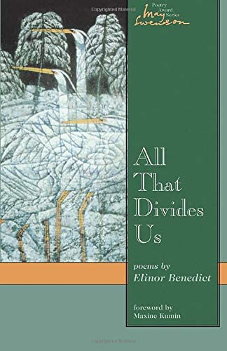 All That Divides Us: Poems (Volume 3) (Swenson Poetry Award)