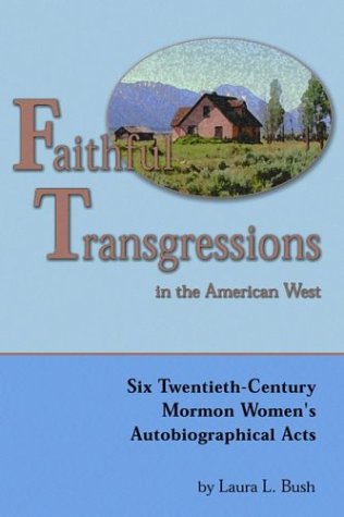 Faithful Transgressions In The American West