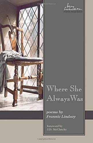 Where She Always Was (Swenson Poetry Award)