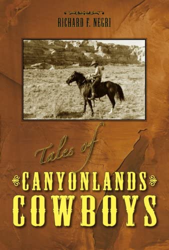 Tales of Canyonlands Cowboys