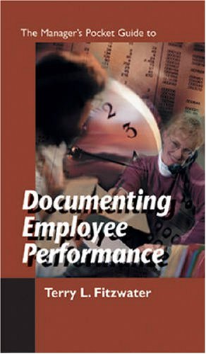 The Managers Pocket Guide to Documenting Employee Performance