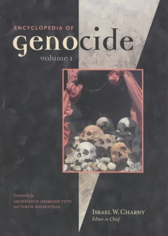 Encyclopedia of Genocide [2 Volumes]