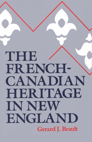 The French-Canadian Heritage in New England