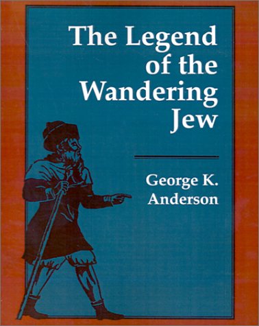 The Legend of the Wandering Jew