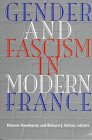 Gender and Fascism in Modern France