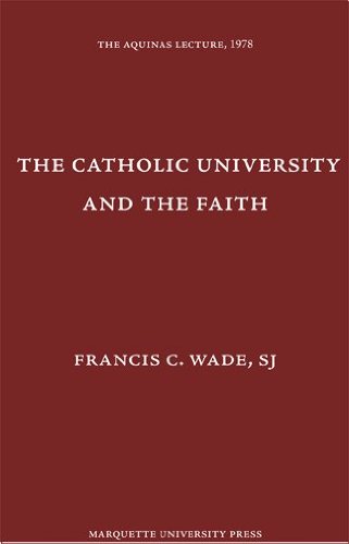 The Catholic University &amp; the Faith