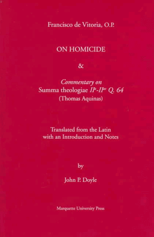 Reflection on Homicide &amp; Commentary on Summa Theologiae Iia-Iiae Q. 64 (Thomaquinas) (Mediaeval Philosophical Texts in Translation)