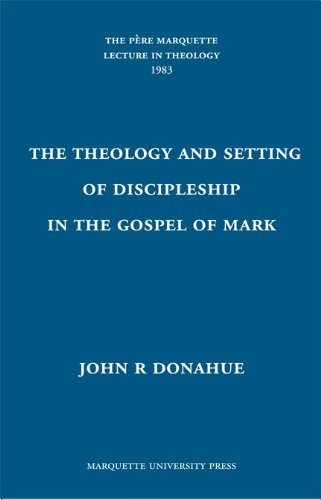 The Theology And Setting Of Discipleship In The Gospel Of Mark