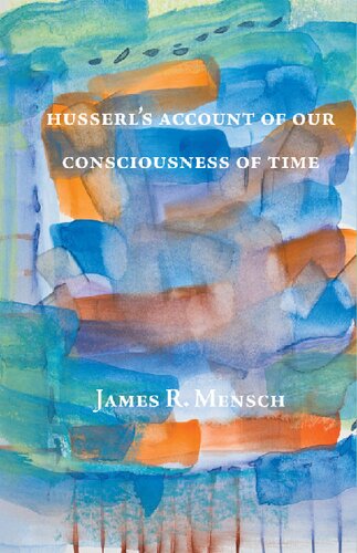 Husserl's Account of Our Consciousness of Time