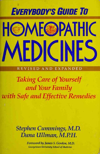 Everybody's Guide to Homeopathic Medicine