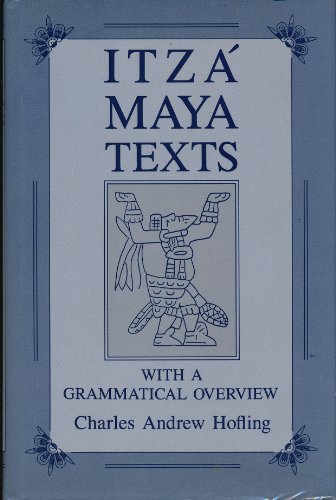 Itza Maya Texts with a Grammatical Overview