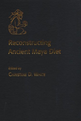 Reconstructing Ancient Maya Diet