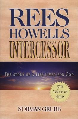 Rees Howells, Intercessor