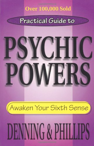 Practical Guide to Psychic Powers