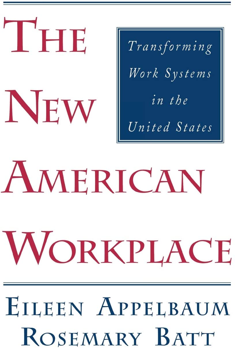 The New American Workplace: Transforming Work Systems in the United States