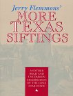 Jerry Flemmons' More Texas Siftings