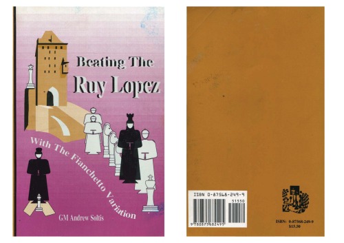 Beating the Ruy Lopez with the Fianchetto Variation [Paperback] [1994] Andrew Soltis